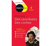 Profil - Montaigne, Des cannibales, Des coches (Essais): analyse littéraire de l'oeuvre
