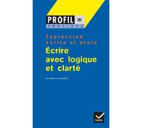 Profil Pratique - Ecrire avec logique et clarté - Georges Decote - Hatier - Poche - Scolaire / Universitaire