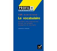 Profil Pratique - Le vocabulaire 100 exercices - Georges Decote - Hatier - Poche - Scolaire / Universitaire