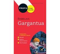 Profil - Rabelais, Gargantua Gérard Milhe-Poutingon (Auteur)