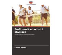 Profil santé et activité physique: Étude analytique des enseignants