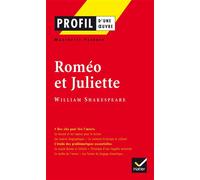 Profil - Shakespeare (William) : Roméo et Juliette Analyse littéraire de l'oeuvre - Marinette Faerber - Hatier - Poche - Scolaire / Universitaire