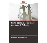 Profil social des enfants des rues à Ankara