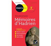 Profil - Yourcenar, Mémoires d'Hadrien: analyse littéraire de l'oeuvre