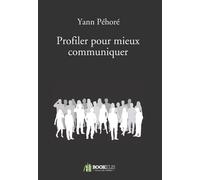 Profiler pour mieux communiquer