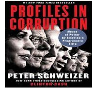 Profiles in Corruption Abuse of Power by Americas Progressive Elite - Peter Schweizer - HarperCollins Publishers - Livre en Anglais - Paperback Peter SchweizerPeter Schweizer (Auteur)