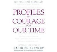 Profiles in Courage for Our Time