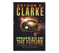 Profiles of the Future: An Inquiry into the Limits of the Possible