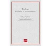 Profileurs - Spécialisation Ou Professionnalisation ?