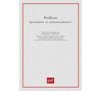 Profileurs Spécialisation ou professionnalisation ? - Laurent Montet - Puf - broché - Essai