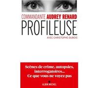 Profileuse Commandante Audrey Renard (Auteur), Christophe Dubois (Auteur)
