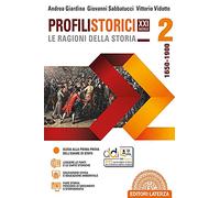 Profili storici XXI secolo le ragioni della storia. Per le Scuole superiori. Con e-book. Con espansione online. 1650-1900 (Vol. 2)