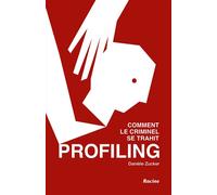 Profiling Comment le criminel se trahit - Danièle Zucker - Racine Eds - broché - Essai