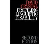 Profiling Linguistic Disability Crystal, David (Auteur)