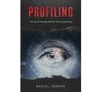 Profiling: The Art Of Reading People Like An Open Book (Psychology Secrets)