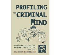 Profiling the Criminal Mind