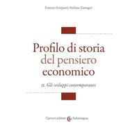 Profilo di storia del pensiero economico. Gli sviluppi contemporanei (Vol. 2)