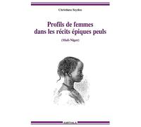 Profils de femmes dans les récits épiques peuls (Mali-Niger)