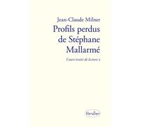 Profils perdus de Stéphane Mallarmé Court traité de lecture 2 - Jean-Claude Milner - Verdier - broché - Essai
