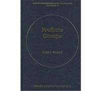 Profinite Groups, LONDON MATHEMATICAL SOCIETY MONOGRAPHS NEW SERIES John S. Wilson (Auteur)