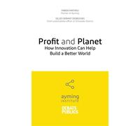 Profit and planet How innovation can help build a better world - Fabien Mathieu - Debats Publics Editions - broché - Essai