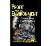 Profit and the Environment: Common Sense or Contradiction? Stone, Hilary, Washington-Smith, John (Auteur)