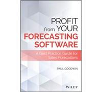 Profit From Your Forecasting Software by Paul Bristol Business School Goodwin Inconnu (Auteur)