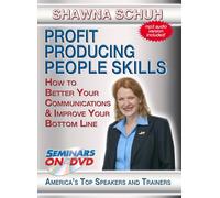 Profit Producing People Skills - How to Better Your Communications and Boost Your Bottom Line - Business and Sales