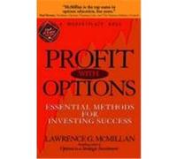 Profit with Options: Essential Methods for Investing Success McMillan, Lawrence G., McMillan, L. G., McMillian, Larry (Auteur)