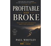 Profitable and Broke: What Your Cash Flow Reveals About Your Leadership