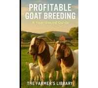 Profitable Goat Breeding: A Year-Round Guide