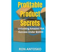 Profitable Product Secrets: Unlocking Amazon FBA Success Under $1000