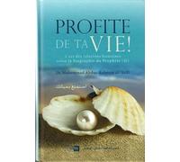 profite de ta vie