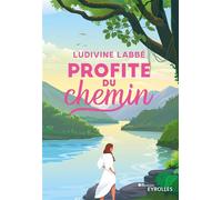 Profite du chemin