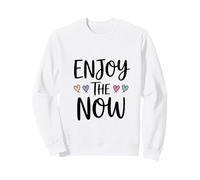 Profite du Moment présent Sweatshirt
