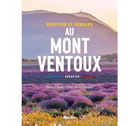 Profiter Et Pédaler Au Mont Ventoux - Découvrir, Déguster, Bouger