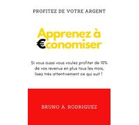 Profitez de votre argent Apprenez à économiser: Si vous aussi vous voulez profiter de 10% de vos revenus en plus tous les mois, lisez très attentivement ce qui suit
