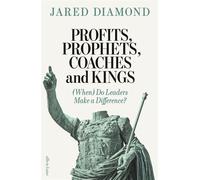 Profits, Prophets, Coaches and Kings (When) Do Leaders Make a Difference? - Jared Diamond - Penguin - ebook (ePub) - Livre