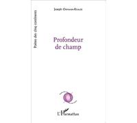 Profondeur de champ - Joseph Ohmann-Krause - L'harmattan - broché - Poésie