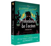 Profondeurs De L'océan - Et Si Ariel N'avait Jamais Vaincu Ursula ?