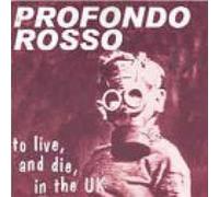 Profondo Rosso - to Live and Die in The UK [Import]