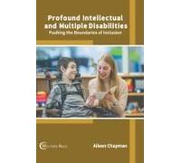 Profound Intellectual And Multiple Disabilities: Pushing The Boundaries Of Inclusion
