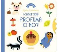 Profuma O No? I Cinque Sensi