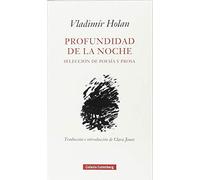 Profundidad de la noche: Selección de poesía y prosa