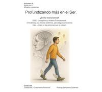 Profundizando más en el Ser: DISC, Eneagrama y Análisis Transaccional. 3 modelos y una mirada sistémica, para seguir conociendo más, y mejor, a las personas que te rodean.