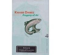 Progeny of Air by Kwame Dawes Kwame Dawes (Auteur)
