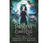 Progeny of the Cursed Egg: Dragonis Academy Year 3