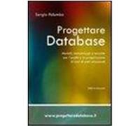 Progettare Database - Modelli, Metodologie E Tecniche Per L'Analisi E La Progettazione Di Basi Di Dati Relazionali Palumbo, Sergio (Auteur)