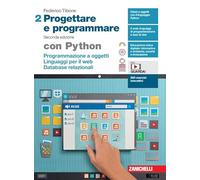 Progettare e programmare. Con Python. Per le Scuole superiori. Con espansione online. Programmazione a oggetti. Linguaggi per il web. Database (Vol. 2)