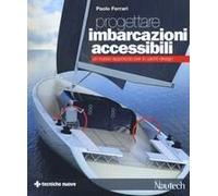 Progettare Imbarcazioni Accessibili. Un Nuovo Approccio Per Lo Yacht Design